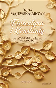 Obrazek Florentyna i Konstanty 1916-1924 Zakładnicy wolności