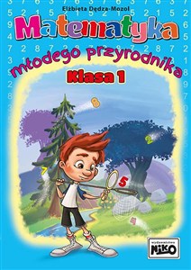 Obrazek Matematyka młodego przyrodnika. Klasa 1