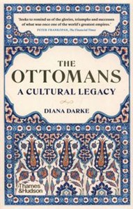 Obrazek The Ottomans A Cultural Legacy