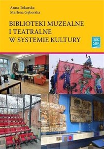 Obrazek Biblioteki muzealne i teatralne w systemie kultury
