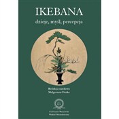 Książka : Ikebana: d... - Małgorzata Dutka, Junko Yoshikawa, Yoshiho Koabayashi, Osamu Inoue