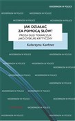 Zobacz : Jak działa... - Katarzyna Kantner