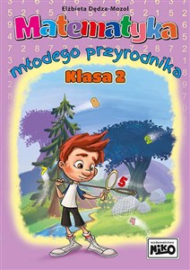 Obrazek Matematyka młodego przyrodnika. Klasa 2