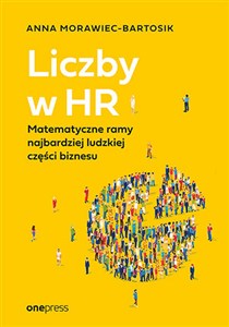 Picture of Liczby w HR Matematyczne ramy najbardziej ludzkiej części biznesu