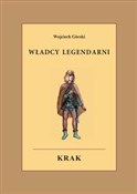 Władcy leg... - Wojciech Jan Górski - Ksiegarnia w UK