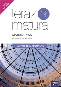Picture of Teraz matura Matematyka Arkusze maturalne Poziom rozszerzony Szkoła ponadgimnazjalna