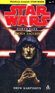 Obrazek Star Wars. Darth Bane. Droga zagłady. Tom 1