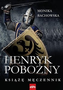 Obrazek Henryk Pobożny Książę Męczennik