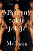 Zobacz : Maszyny ta... - Ian McEwan