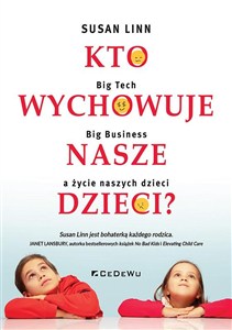 Obrazek Kto wychowuje nasze dzieci? Big Tech, Big Business a życie naszych dzieci