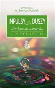 Obrazek Impulsy dla duszy Zachęta do uśmiechu i przemyśleń