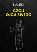 Czcij ojca... - Ela Sidi - Ksiegarnia w UK