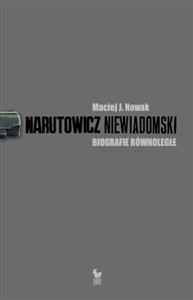 Obrazek Narutowicz Niewiadomski Biografie równoległe