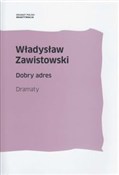 Dobry adre... - Władysław Zawistowski -  foreign books in polish 