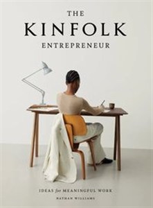Picture of The Kinfolk Entrepreneur Ideas for Meaningful Work