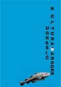 Kultura ka... - Dubravka Ugresić - Ksiegarnia w UK