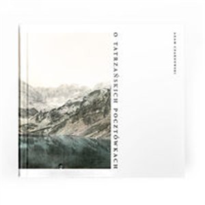 Obrazek O tatrzańskich pocztówkach