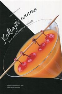 Obrazek Koktajle winne Nowe drinki, inspiracje i klasyki