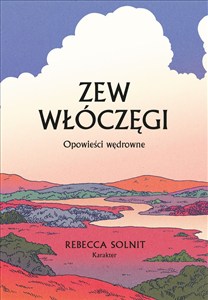 Obrazek Zew włóczęgi Opowieści wędrowne