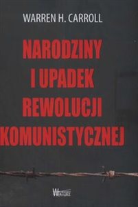 Obrazek Narodziny i upadek rewolucji komunistycznej