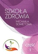 Książka : Szkoła zdr... - Michaił Sowietow