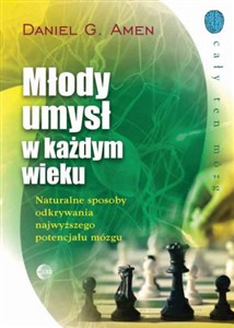 Obrazek Młody umysł w każdym wieku Naturalne sposoby odkrywania najwyższego potencjału mózgu