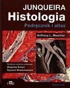 Zobacz : Histologia... - Anthony L. Mescher