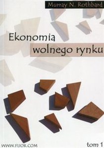 Obrazek Ekonomia wolnego rynku Tom 1 Wykład akademicki
