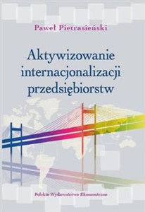 Obrazek Aktywizowanie internacjonalizacji przedsiębiorstw Dobre praktyki rządów. Strategie wsparcia w Dolinie Krzemowej