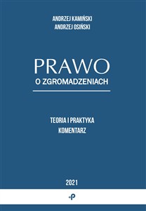 Obrazek Prawo o zgromadzeniach Teoria i praktyka. Komentarz