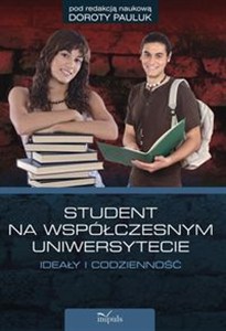 Obrazek Student na współczesnym uniwersytecie ideały i codzienność