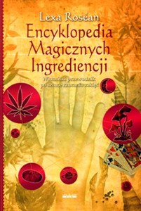 Picture of Encyklopedia Magicznych Ingrediencji Wiccański przewodnik po sztuce rzucania zaklęć