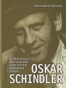 Obrazek Oskar Schindler in den augen der von ihm gerettreten Krakauer Juden