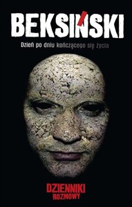 Obrazek Beksiński - dzień po dniu kończącego się życia Dzienniki/Rozmowy