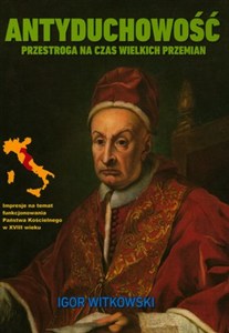 Obrazek Antyduchowość Przestroga na czas wielkich przemian