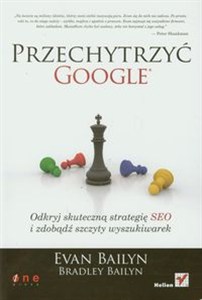 Obrazek Przechytrzyć google Odkryj skuteczną strategię SEO i zdobądź szczyty wyszukiwarek
