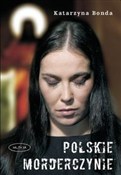 Polska książka : Polskie mo... - Katarzyna Bonda