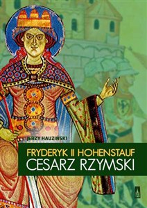 Picture of Fryderyk II Hohenstauf, cesarz rzymski