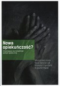 polish book : Nowa opiek... - Włodzimierz Anioł, Rafał Bakalarczyk, Krzysztof Frysztacki, Krzysztof Piątek