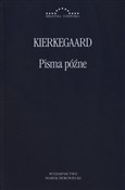 Pisma późn... - Soren Kierkegaard -  books in polish 