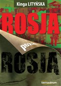 Rosja poza... - Kinga Lityńska -  books in polish 