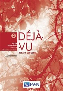 Obrazek Déjà-vu 2 Zeszyt ćwiczeń Język francuski Szkoła ponadgimnazjalna