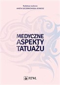 polish book : Medyczne a... - Aneta Szczerkowska-Dobosz