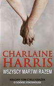 Wszyscy ma... - Charlaine Harris -  Polish Bookstore 