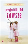 Przyjaciół... - Jennifer Weiner -  books in polish 