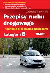 Obrazek Przepisy ruchu drogowego i technika kierowania pojazdami kategorii B