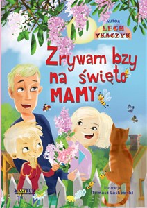 Picture of Zrywam bzy na święto mamy.Bajka edukacyjna. Bajka edukacyjna dla dzieci