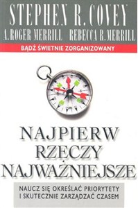 Obrazek Najpierw rzeczy najważniejsze Naucz się określać priorytety i skutecznie zarządzać czasem