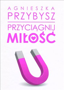 Obrazek Przyciągnij miłość