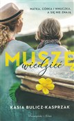 Muszę wied... - Kasia Bulicz-Kasprzak - Ksiegarnia w UK